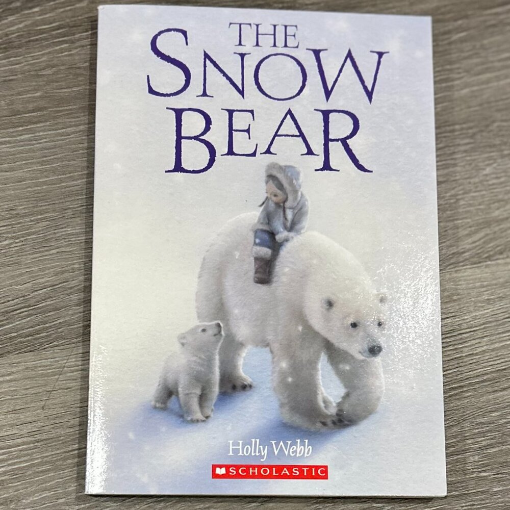 The Snow Bear by Holly Webb